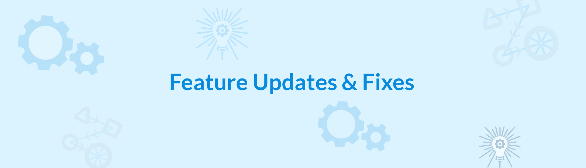Feature Updates & Fixes