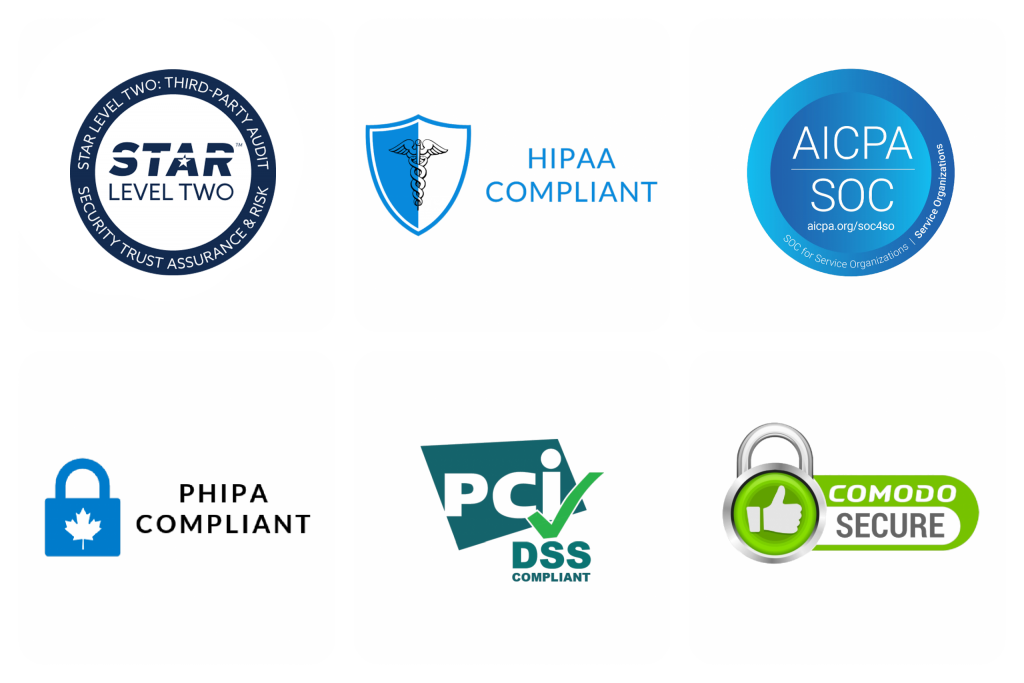 Star Level Two, HIPPA, AICPA SOC, PHIPA. PCI DSS, and Comodo Secure Compliant